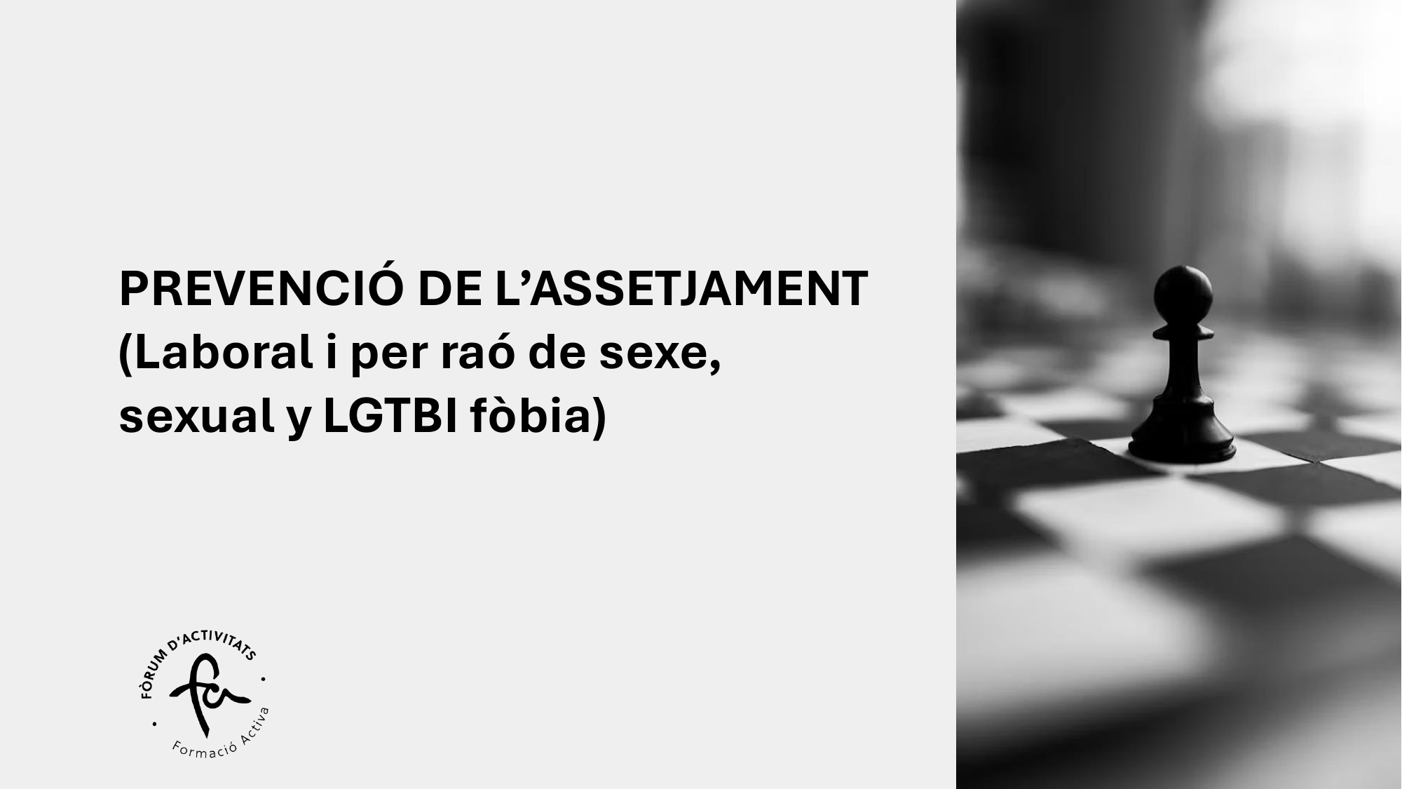 2443/3 PREVENCIÓ DE L'ASSETJAMENT   (Laboral i per raó de Sexe, Sexual, LGTBI fòbia)